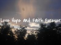 Love Hope and Faith Forever